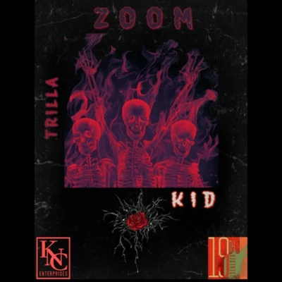 Trilla Kid ZOOM