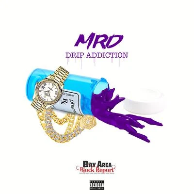 MRD Drip Addiction