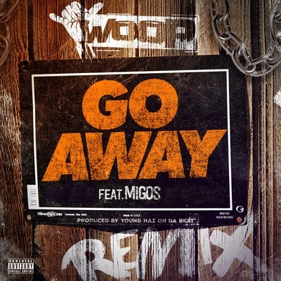 Woop Go Away (feat. Migos) [Remix] - Single