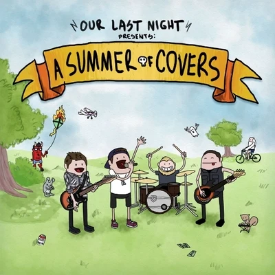 Our Last Night A Summer Of Covers EP