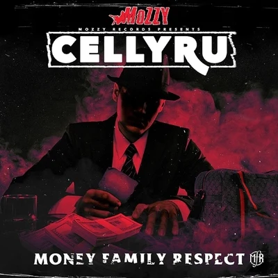 Cellyru Money Family Respect