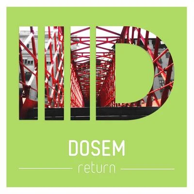 Dosem Return