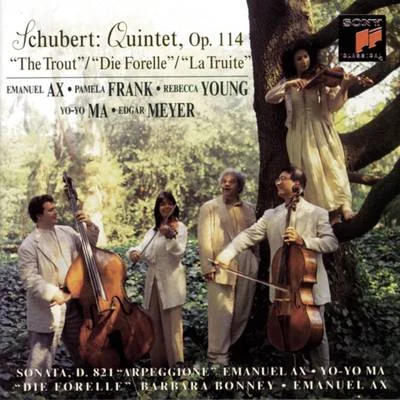 Yo-Yo Ma/Barbara Bonney/Emanuel Ax Schubert: Trout Quintet; Arpeggione Sonata; Die Forelle