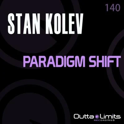 Stan Kolev Paradigm Shift