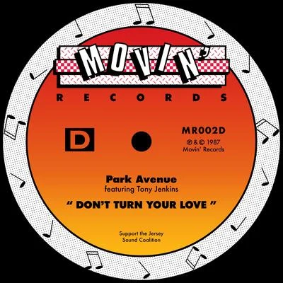 Park Avenue Dont Turn Your Love (feat. Tony Jenkins)