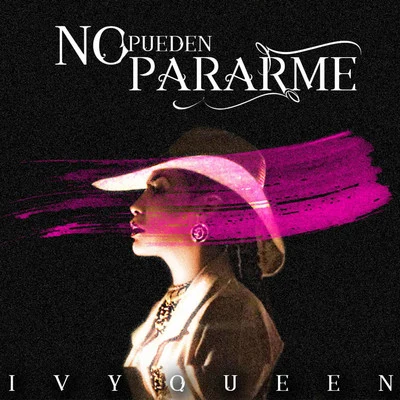 Ivy Queen No Pueden Pararme