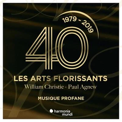 William Christie/Les Arts Florissants/Paul Agnew Les Arts Florissants: Secular Music