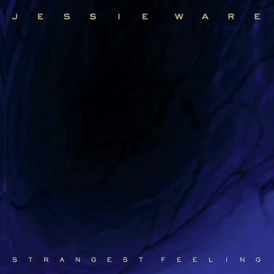 Jessie Ware Strangest Feeling