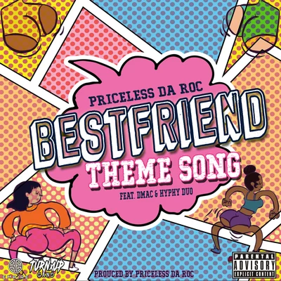 Priceless da Roc The Bestfriend Theme Song (feat. Dmac & Hyphy Duo)