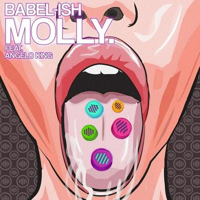 Babel-Ish MOLLY. (feat. Angelo King)