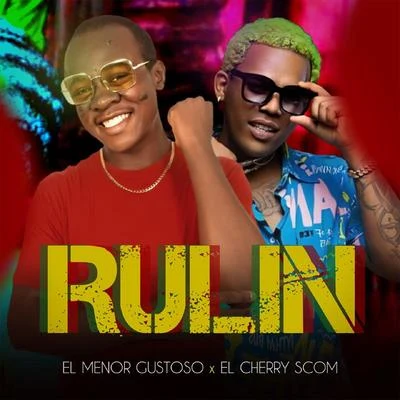 El Menor Gustoso/El Cherry Scom Rulin