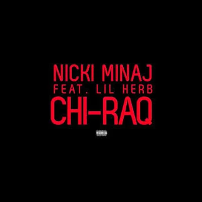 Nicki Minaj/Lil Herb Chi-Raq