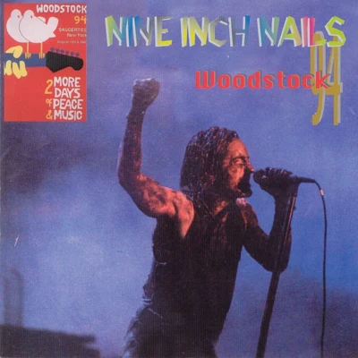 Nine Inch Nails Live from Woodstock 94 [Bootleg]