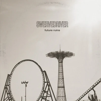 Swervedriver Future Ruins