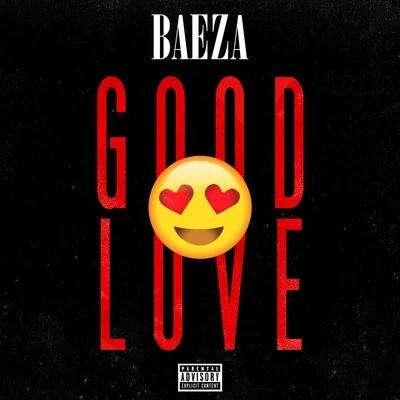 Baeza Good Love