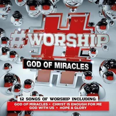 Elevation #Worship: God of Miracles