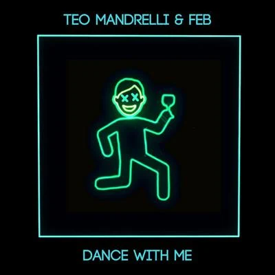 Teo Mandrelli Dance With Me