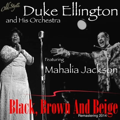 Duke Ellington & His Orchestra Black, Brown and Beige (Remastering 2014)