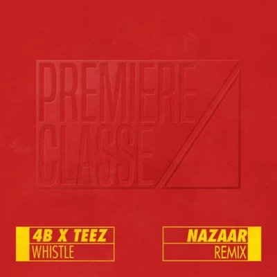 NAZAAR Whistle (NAZAAR Remix)