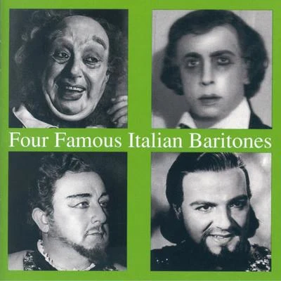 Carlo Tagliabue/Mariano Stabile/Paolo Silveri/Antenore Reali Four Famous Italian Baritones