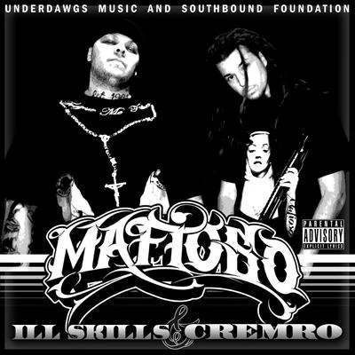 CremRo/Ill Skills Mafioso