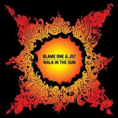 Blame One/J57 Walk in the Sun