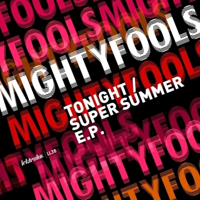 Mightyfools TonightSuper Summer EP