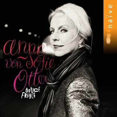 Anne Sofie von Otter Douce France