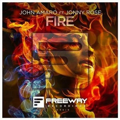 John Amaro/Jonny Rose Fire