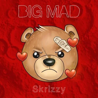 Skrizzy Big Mad