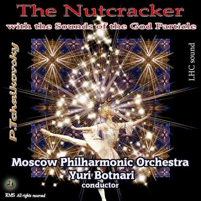 Yuri Botnari The Nutcracker with The Sounds of the God Particle