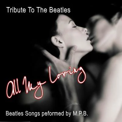 The All My Loving - Tribute to the Beatles