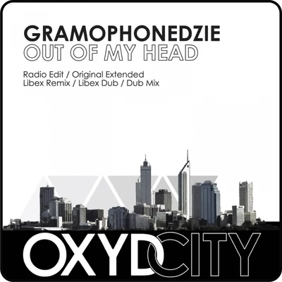 Gramophonedzie Out of My Head