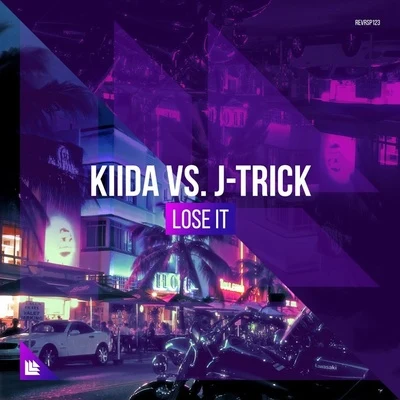 KIIDA/J-Trick Lose It