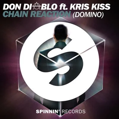 Kris Kiss/Don Diablo Chain Reaction (Domino) [feat. Kris Kiss]