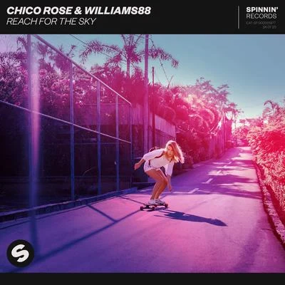 Williams88/Chico Rose Reach For The Sky