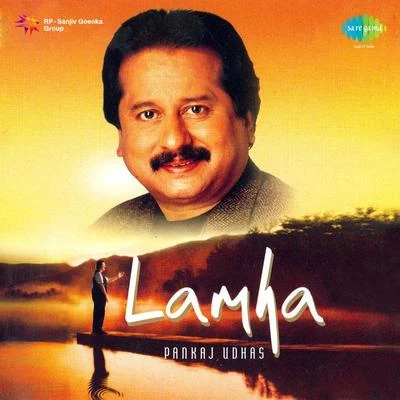 Pankaj Udhas Lamha Pankaj Udhas