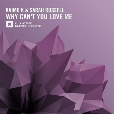 Kaimo K/Sarah Russell Why Can't You Love Me