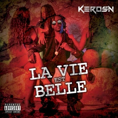 Keros-N La vie est belle