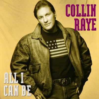 Collin Raye All I Can Be