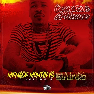 Compton Menace Menace Monthlys, Vol. 4: Bmmg