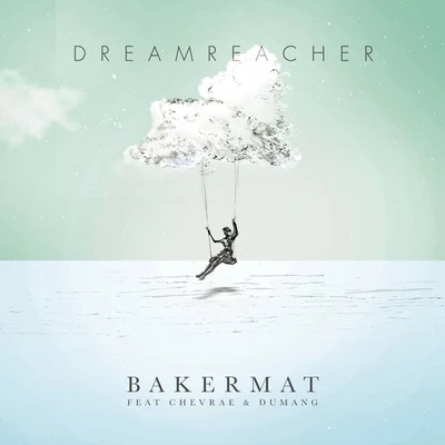 Bakermat Dreamreacher