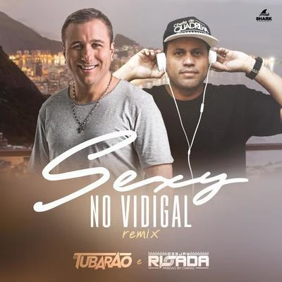 DJ Tubarão/Mr. Catra/Dj Risada Sexy no Vidigal (Remix)