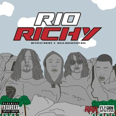 Runway Richy/Real Recognize Rio Rio Richy