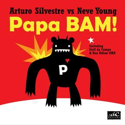 Arturo Silvestre/Neve Young Papa BAM!