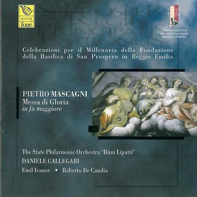 State Philharmonic Orchestra Dinu Lipatti/Daniele Callegari/Emil Ivanov Mascagni: Messa di gloria