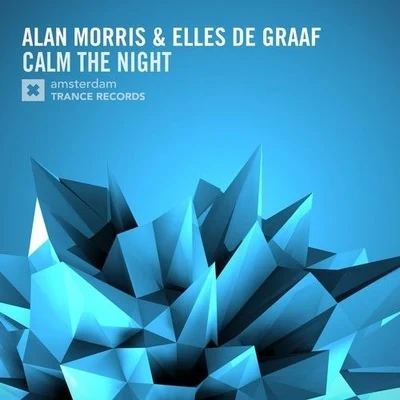 Elles De Graaf/Alan Morris Calm The Night