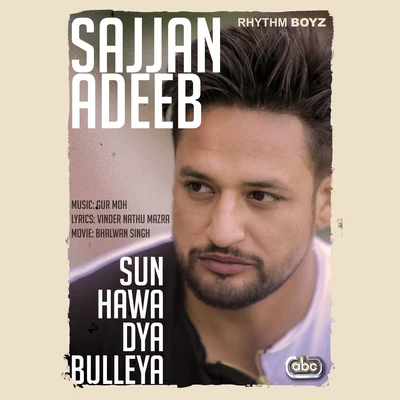 Gurmoh/Sajjan Adeeb Sun Hawa Dya Bulleya (From Bhalwan Singh Soundtrack)