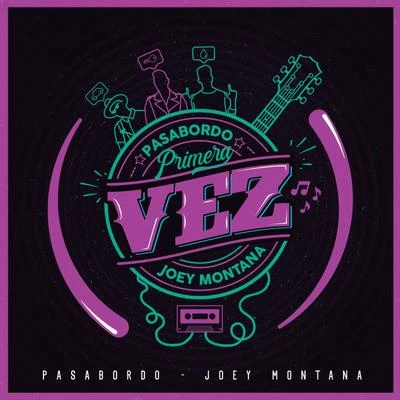 Joey Montana/Pasabordo Primera Vez