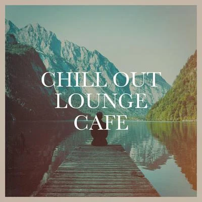 Cafe Chillout de Ibiza/Fitness Chillout Lounge Workout/Chillout Music Masters Chill Out Lounge Cafe